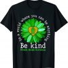 Green Sunflower Be Kind Mental Health Awareness Support 2022 Shirt