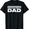 Gymnastics Dad Father's Day Classic Shirt