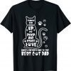 Happy Father's Day Cat Dad Thanks For Picking up My Poop 2022 Shirt