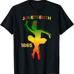 Happy Juneteenth Is My Independence Day Dancer Black Girl Classic Shirt