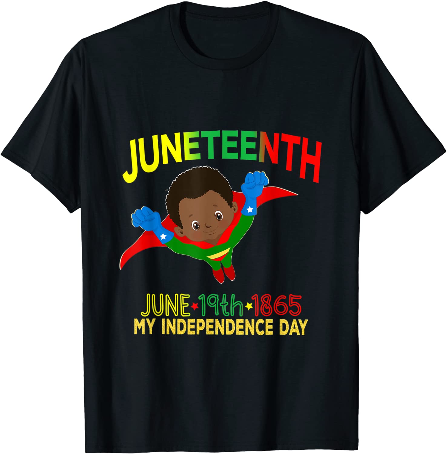 Happy Juneteenth Is My Independence Day Super Hero Black Boy 2022 T-Shirt