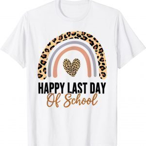 Happy Last Day Of School For Teachers Rainbow Leopard T-Shirt