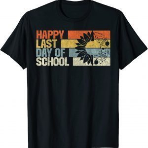 Happy Last Day Of School Teacher T-Shirt