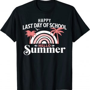 Happy Last Day of School Teacher Student Hello Summer Classic Shirt