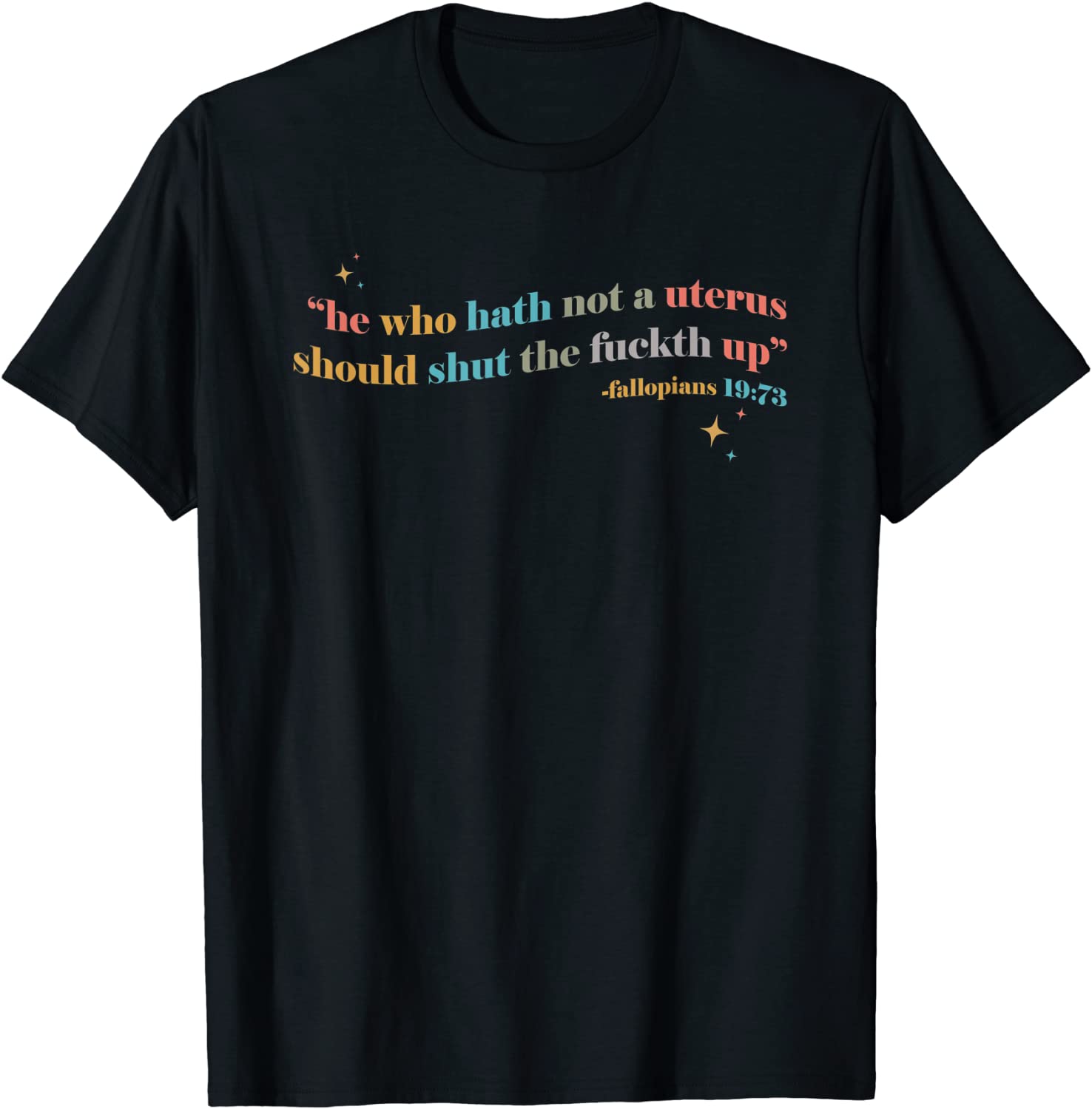 He Who Hath No Uterus Should Stfu Abortion Rights pro Choice 2022 Shirt