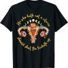 He Who Hath No Uterus Stfu Abortion Rights Pro Choice Classic Shirt