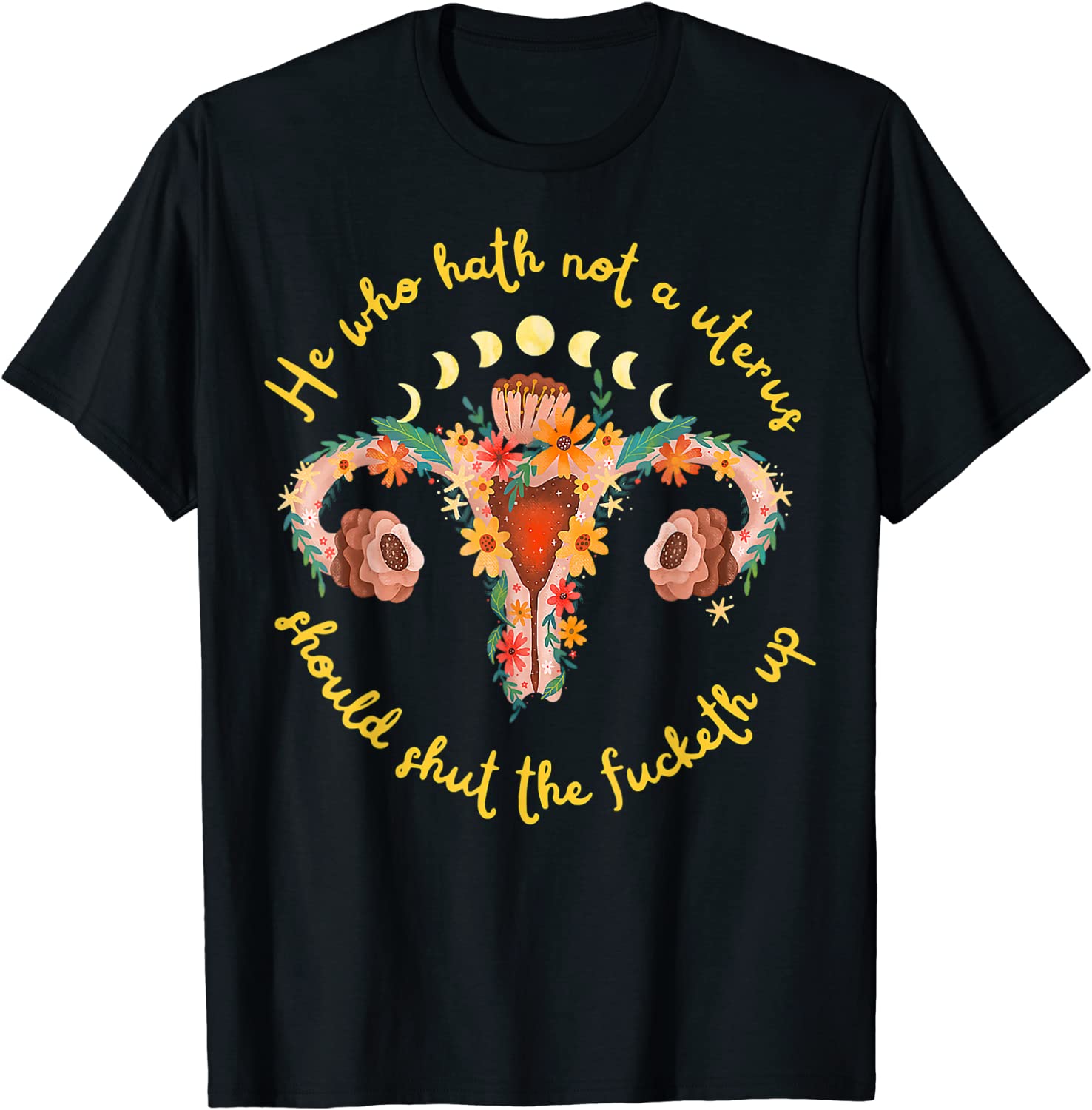 He Who Hath No Uterus Stfu Abortion Rights Pro Choice Classic Shirt
