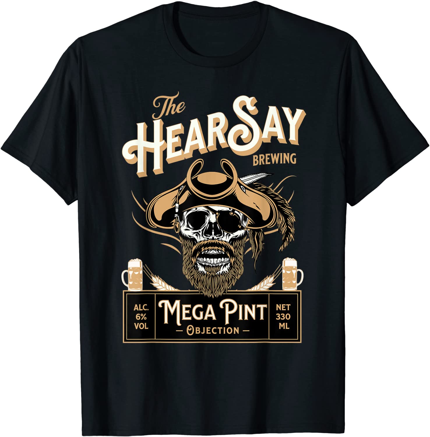 HearSay Mega Pint Brewing Objection 2022 Shirt