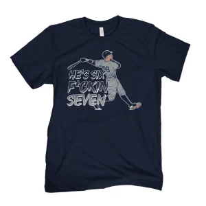 He's Six Fucking Seven 2022 Shirt