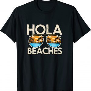 Hola vacation summer tropical getaway beach beaches 2022 Shirt