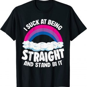 I Suck At Being Straight And Stand Bi It Flag Bi Pride 2022 Shirt