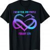 I Wear Teal And Purple For My Son 2022 Shirt