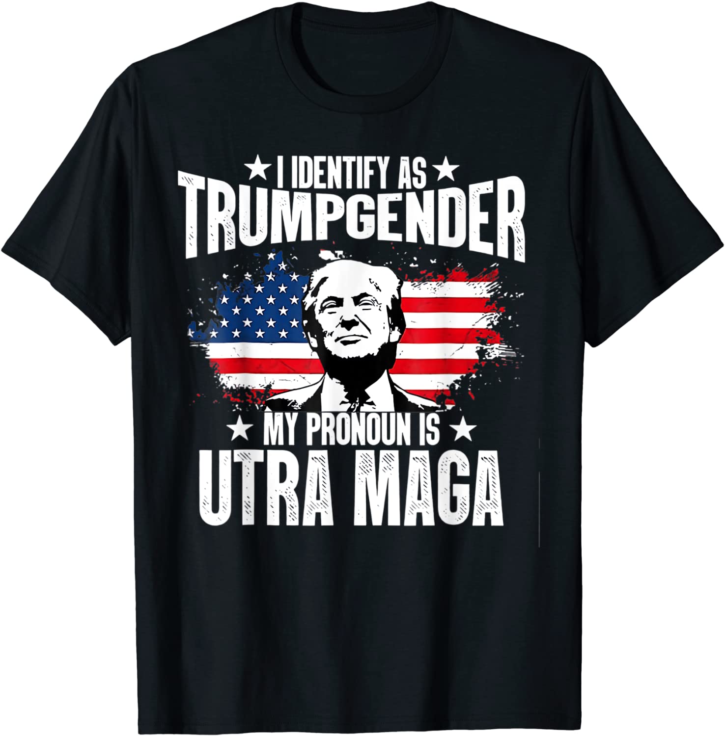Identify As Trumpgender My Pronoun Is Ultra Maga Classic Shirt
