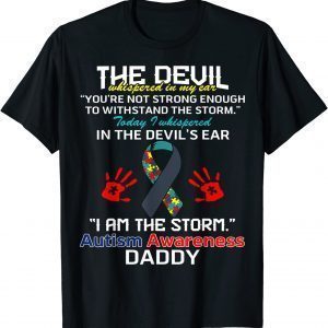I'm Austim Awareness Daddy Father Day T-Shirt