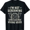 I'm Not Screaming That's My Viking Voice Axe T-Shirt