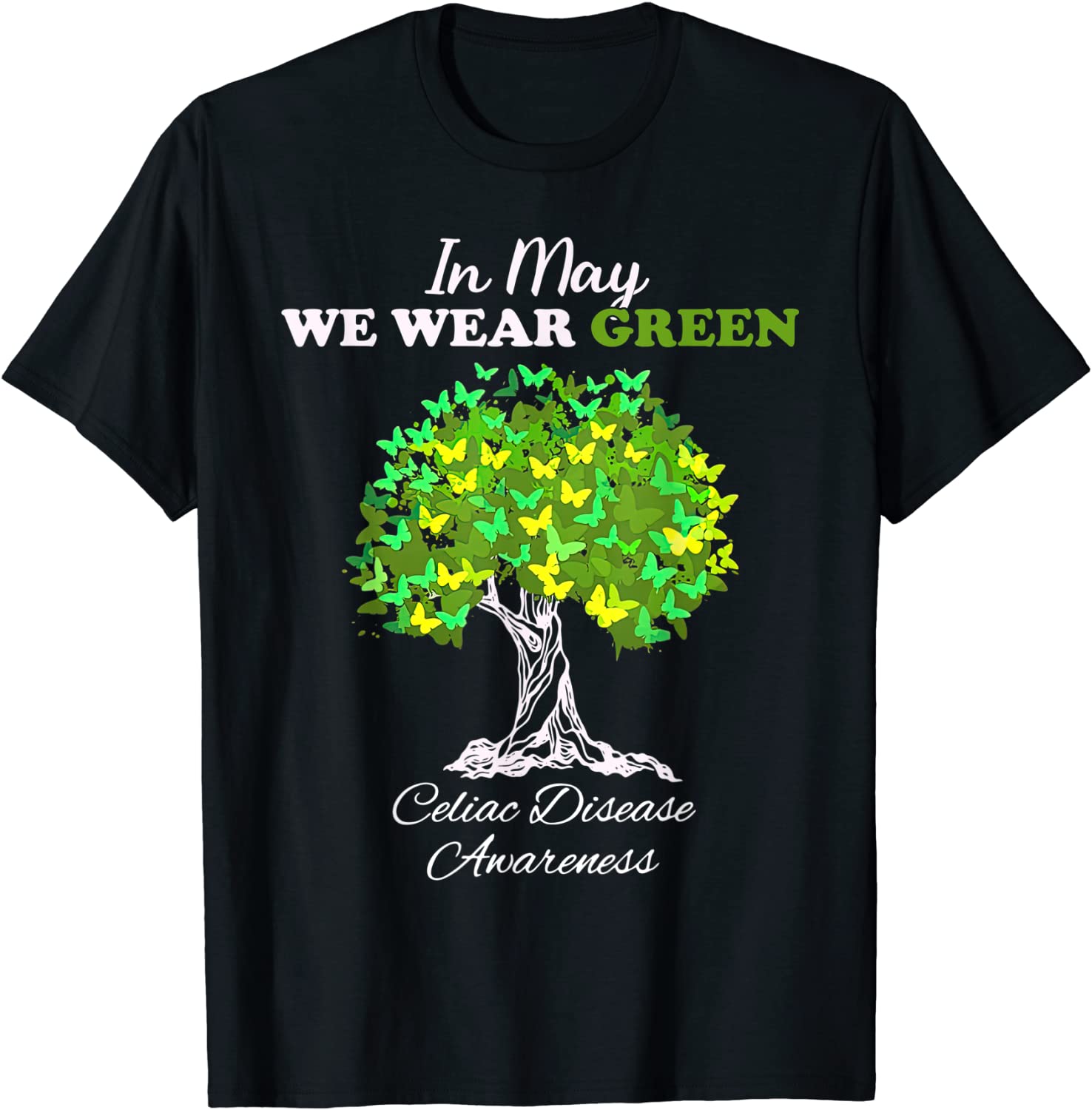 In May We Wear Green Celiac Disease Awareness Month 2022 Shirt