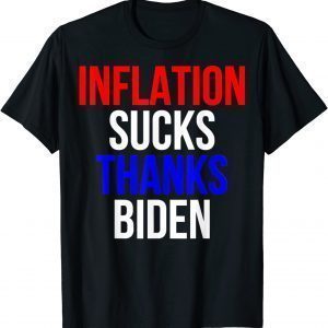 Inflation Sucks Thanks Joe Biden Pro Trump Election 2022 Shirt