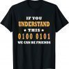 Informatiker Programmer Nerd IT Binary Number System Humour 2022 T-Shirt
