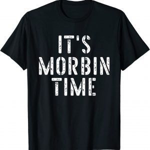 Its Morbin Time Meme Classic Shirt