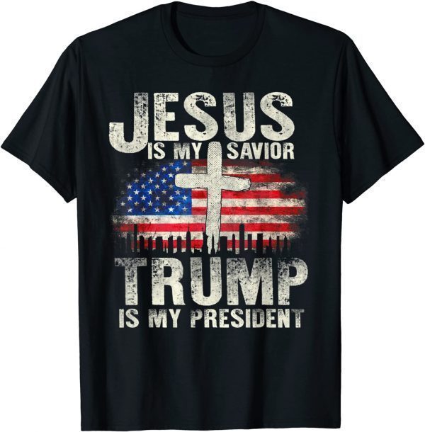 Jesus Is My Savior Trump Is My President Trump Supporter Classic Shirt