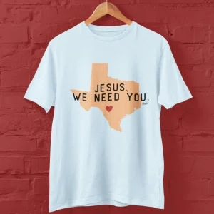 Jesus We Need You Uvalde Strong 2022 Shirt