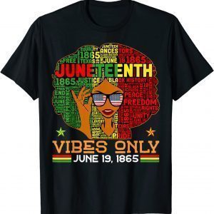 Juneteenth Vibes Only June 19th 1865 Melanin Black Women T-Shirt