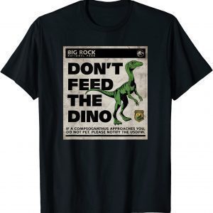 Jurassic World Dominion Compsognathus Don't Feed Dino 2022 Shirt