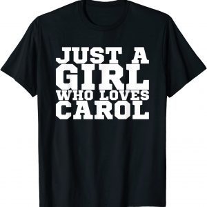 Just A Girl Who Loves Carol T-Shirt