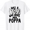 Just a Boy Who Loves His Poppa Classic Shirt