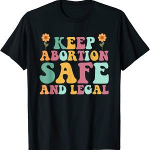 Keep Abortion Safe And Legal Pro Choice Feminist Retro Classic T-Shirt