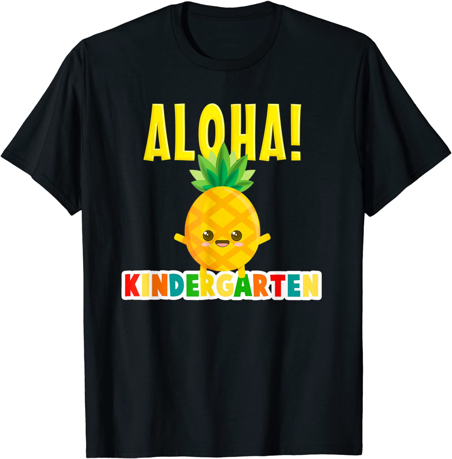 Kindergarten Cool Aloha Pineapple Happy First Day Of School 2022 Shirt