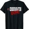 Kindergarten Done End of Year Last Day of School Classic Shirt