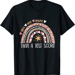 Leopard Rainbow You Are More Than A Test Score Test Day 2022 Shirt