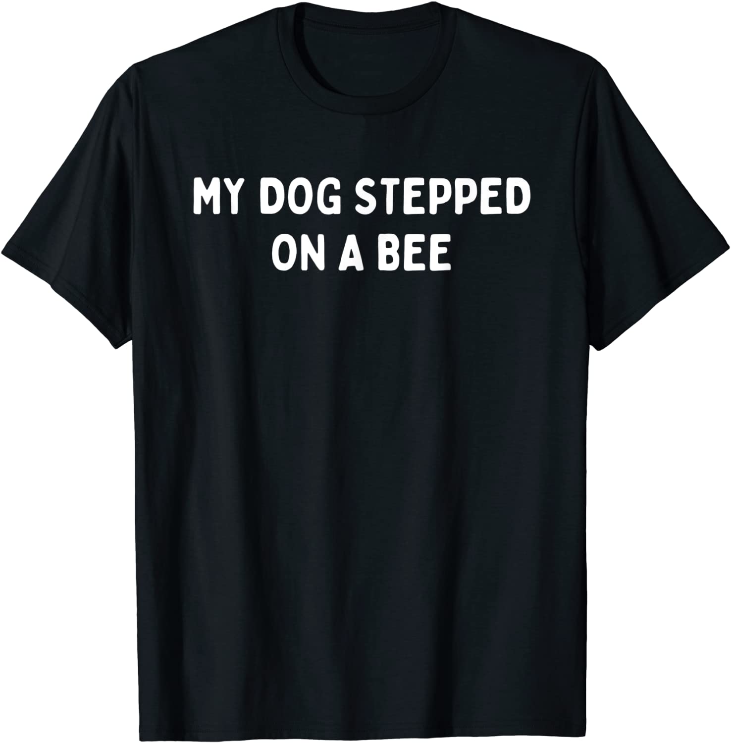 my-dog-stepped-on-a-bee-2022-shirt-teeducks