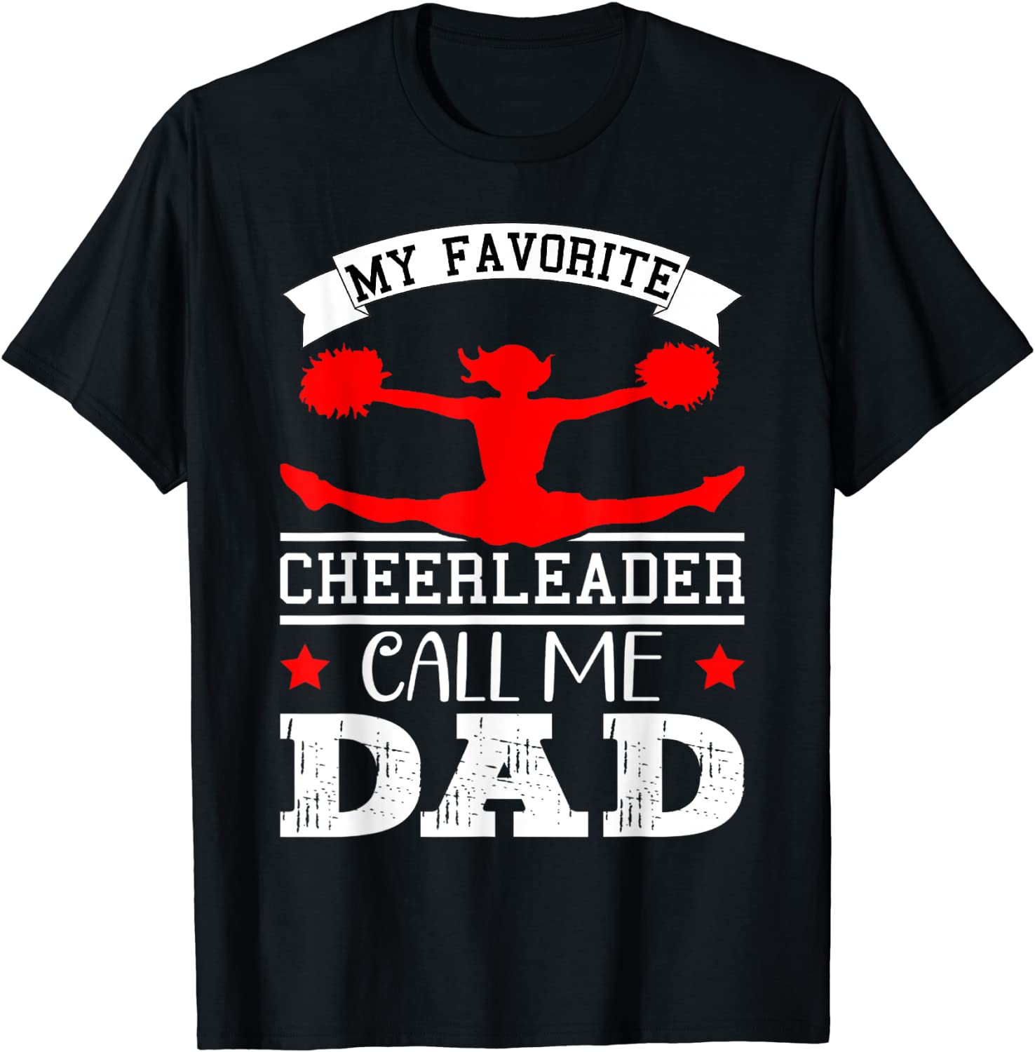 My Favorite Cheerleader Calls Me dad happy father's day 2022 T-Shirt ...