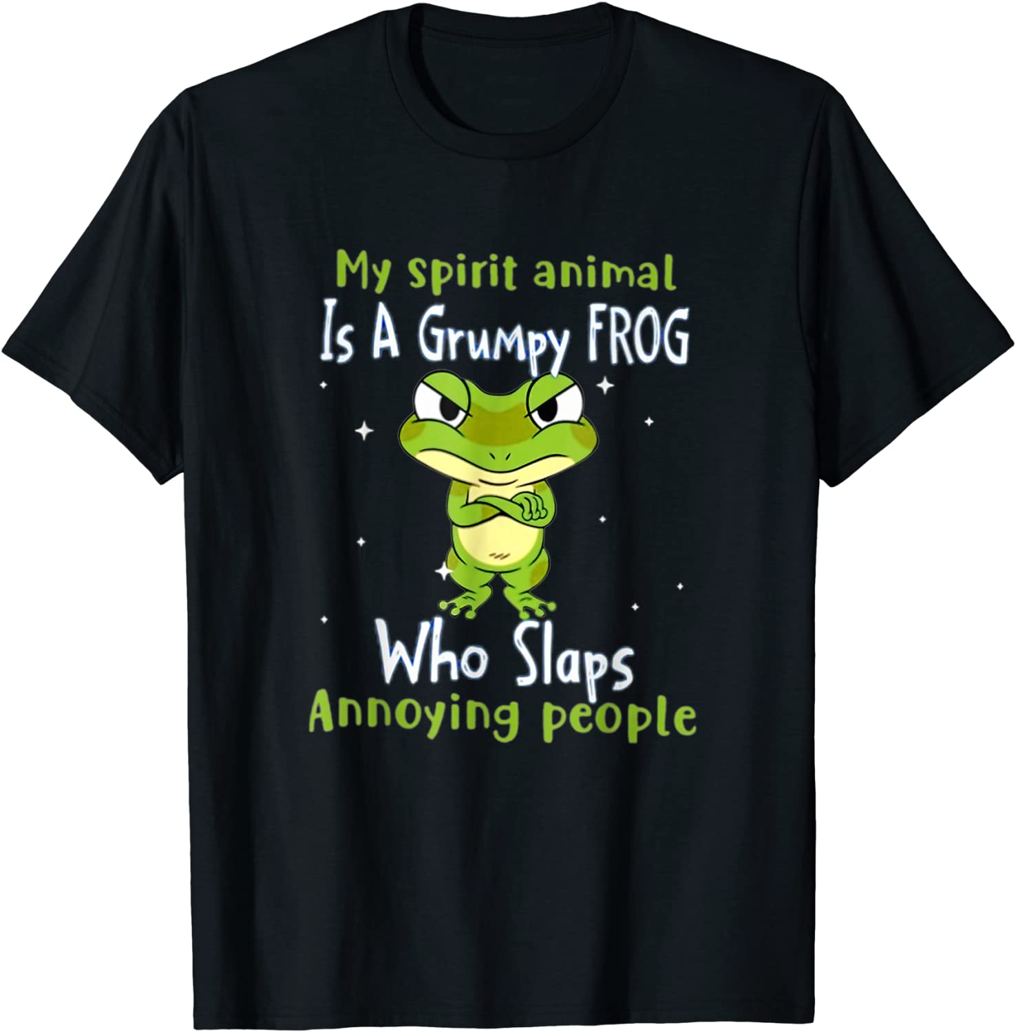 My Spirit Animal Is A Grumpy Frogs Who Slaps Annoying People 2022 Shirt ...