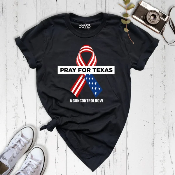 Pray For Texas, Gun Control Now, Uvalde Texas T-Shirt