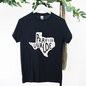 Pray For Uvalde, Protect Kids Not Guns, Pray For Uvalde 2022 Shirt