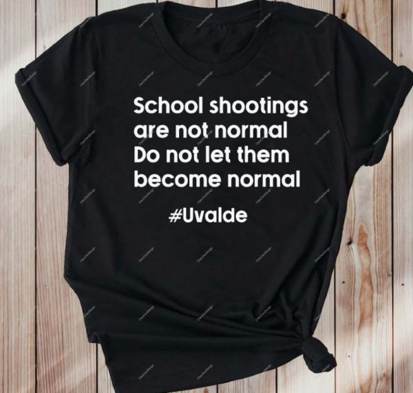 Pray for Uvalde School Shootings Are Not Normal Do Not Let Them Become Normal 2022 shirt