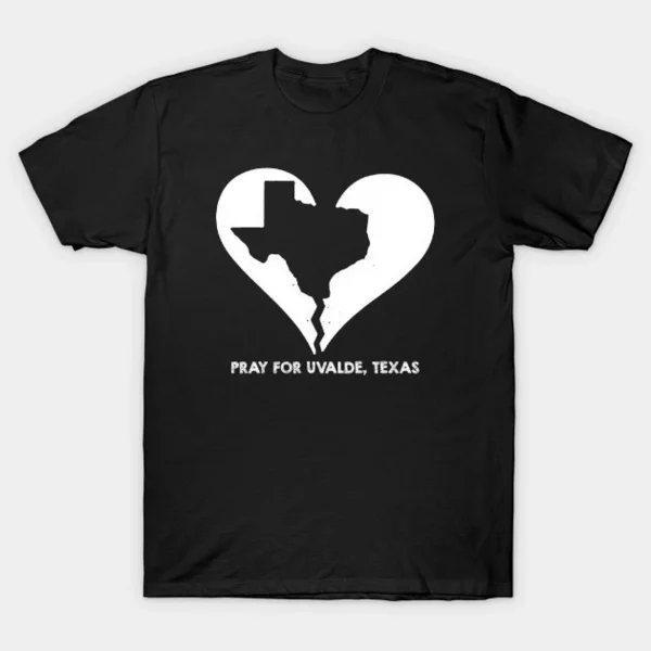 Pray for Uvalde Texas Broken Heart ,Protect Kids Not Guns 2022 Shirt