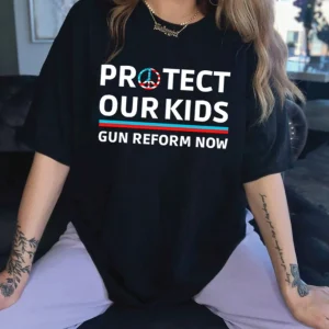 Protect Kids Not Guns, Gun Reform Now, Uvalde Strong 2022 Shirt