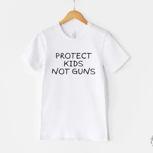 Protect Kids Not Guns,Anti Gun Protest, Uvalde Texas Strong Pray 2022 shirt