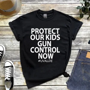 Protect Our Kids Gun Control Now, Uvalde Strong Classic Shirt