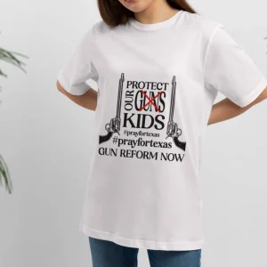 Protect Our Kids Not Guns,Protect Our Children, Pray For Texas 2022 T-Shirt
