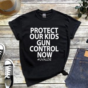 Protect Our Kids,Pray for Texas, Uvalde Texas 2022 Shirt