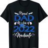 Proud Dad Of A Class Of 2022 Graduate Senior 22 Fathers Day Classic T-Shirt