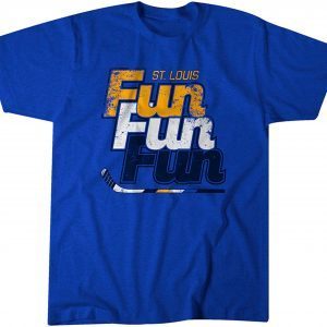 St. Louis Hockey Fun, Fun, Fun 2022 Shirt