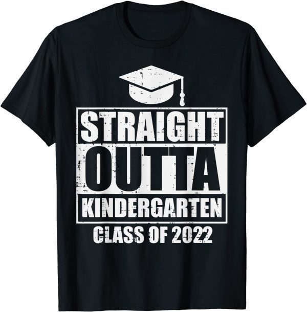 Straight Outta Kindergarten Class Of 2022 Graduation Limited Shirt