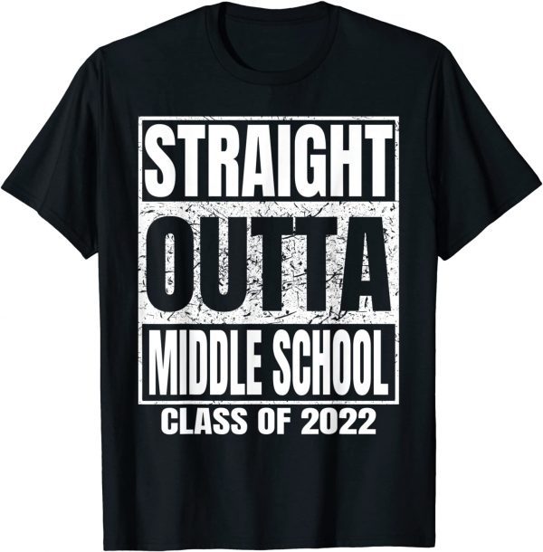 Straight Outta Middle School Graduation ClStraight Outta Middle School Graduation Class 2022 Classic Shirtass 2022 Classic Shirt