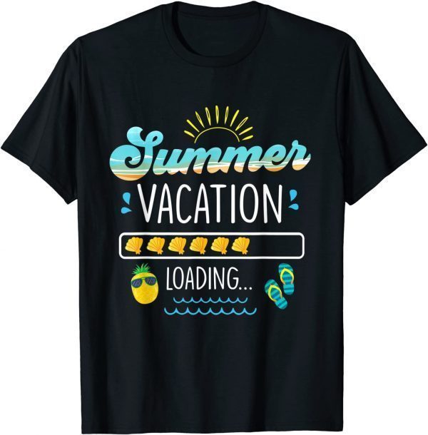 Summer Vacation Loading Last Day Of School Teacher 2022 Shirt